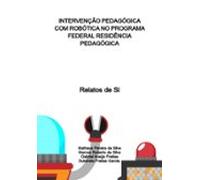 Intervenção Pedagógica Com Robótica No Programa Federal Residência Ped