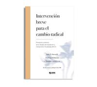 Intervención breve para el cambio radical: Principio y Práctica de la Terapia de Aceptación y Compromiso Focalizada (FACT)