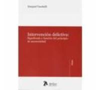 Intervención Delictiva: Significado Y Función Del Principio De Accesor
