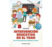 Intervención educativa en el TDAH: Más de 100 propuestas para educadores y familias: 143 (Materiales para educadores)