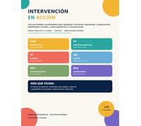 Intervención en acción: 120 actividades reutilizables para lenguaje, funciones ejecutivas, comprensión, habilidades sociales y autorregulación (Recursos que dejan huella)