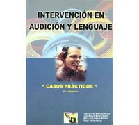 Intervención en Audición y Lenguaje: Casos Prácticos: 5 (EOS Universitaria)