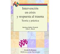 Intervención En Crisis Y Respuesta Al Trauma