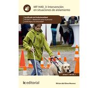 Intervención en situaciones de aislamiento. SSCG0211 - Mediación entre la persona sordociega y la comunidad (SIN COLECCION)