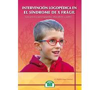 Intervencion Logopedica En El Sindrome D: Guía para logopedas, educadores y padres (Lenguaje, Comunicación y Logopedia)