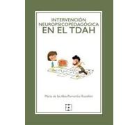 Intervención neuropsicopedagógica en TDAH: Libro + actividades descargables: 52 (Educación especial y dificultades de aprendizaje)
