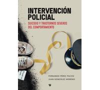 Intervención policial: Suicidio y trastornos severos del comportamiento
