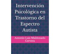 Intervención Psicológica en Trastorno del Espectro Autista