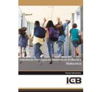 Intervención Psicológica En Trastornos En La Infancia Y Adolescen Cia