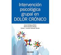 Intervención psicológica grupal en dolor crónico (Manuales prácticos)
