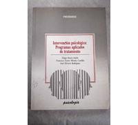 Intervencion psicologica: programas aplicados de tratamiento