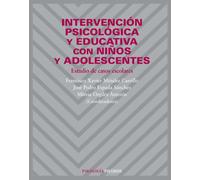 Intervención psicológica y educativa con niños y adolescentes: Estudio de casos escolares (Psicología)