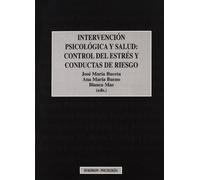 Intervencion Psicologica Y Salud: Control Del Estres Y Conductas De Ri