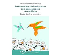 Intervención socioeducativa con adolescentes: Educar desde el encuentro: 70 (Sociocultural)