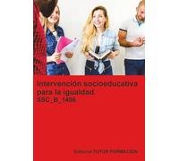 Intervención socioeducativa para la igualdad. SSC_B_1406.