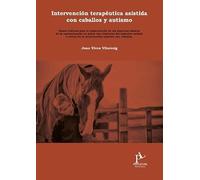 INTERVENCION TERAPEUTICA ASISTIDA CON CABALLOS Y AUTISMO