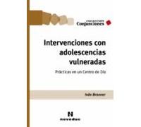 Intervenciones Con Adolescencias Vulneradas (ebook)