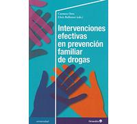 Intervenciones efectivas en prevención familiar de drogas: 2nd International Workshop on the Strengthening Families Program (Universidad)