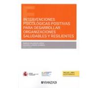 Intervenciones Psicológicas Positivas Para Desarrollar Organizaciones