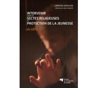 Intervenir Auprès De Sectes Religieuses En Protection De La Jeunesse (