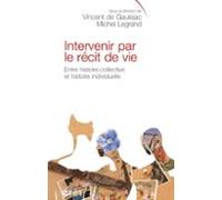 Intervenir Par Le Récit De Vie (ebook)