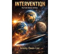 Intervention: The Truth Behind 3I/ATLAS