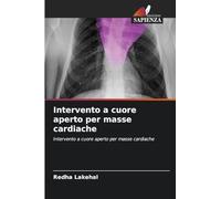 Intervento a cuore aperto per masse cardiache