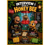 Interview with a Honey Bee: The Bugcast Experience