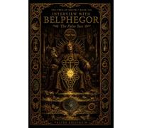 Interview with BELPHEGOR: The False Sun: 8 (The Tree of Death - Interviews with the Adverse Sephiroth)