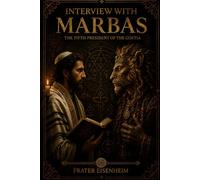 Interview with MARBAS: The Fifth President of the Goetia: 9 (GOETIC MAGICK - How to Contact the 72 Cabalistic Demons of God)
