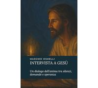 Intervista a Gesù: Un dialogo dell'anima tra silenzi, domande e speranza