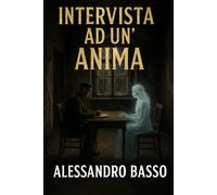 INTERVISTA AD UN'ANIMA