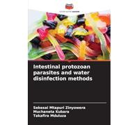 Intestinal protozoan parasites and water disinfection methods