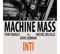 Inti by Machine Mass (2013-05-04)