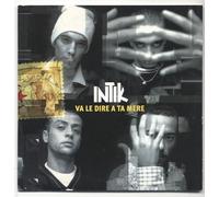 Intik - Va Le Dire A Ta Mere