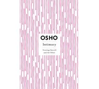 Intimacy (Osho Insights for a New Way of Living)