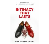 Intimacy That Lasts: Fix the Distance Before It Breaks the Marriage