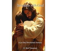Intimacy With God: A 30-Day Inspirational Journal