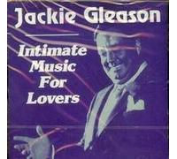 Intimate Music For Lovers by Jackie Gleason (1987-01-01)