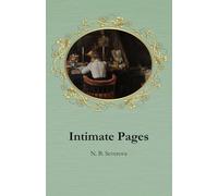 Intimate Pages: Letters, Plays, and Essays from the Heart of Russia's Silver Age