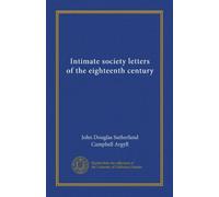 Intimate society letters of the eighteenth century (v.2)