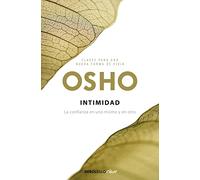 Intimidad (Claves para una nueva forma de vivir): La confianza en uno mismo y en otro