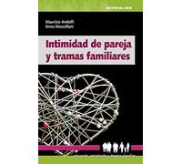 Intimidad de pareja y tramas familiares: 20 (Educación, orientación y terapia familiar)