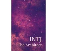 INTJ the Architect : simple daily note book / journal MBTI