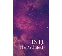 INTJ the Architect : simple daily note book / journal MBTI
