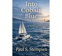 INTO COBALT BLUE (Sail Before The Sun Goes Down)