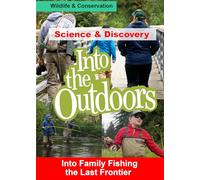 Into Family Fishing the Last Frontier [USA] [DVD]