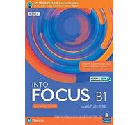 Into focus. B1. Per le Scuole superiori. Con e-book. Con espansione online