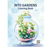 Into Gardens: Bold & Easy Coloring Book Featuring Plants for Adults and Teens