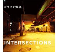 Into It. Over It. - Intersections